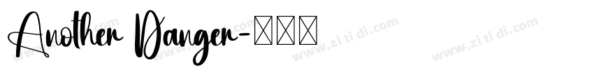 Another Danger字体转换